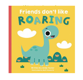 Book cover of 'Friends don't like Roaring' with a dinosaur illustration on a yellow background