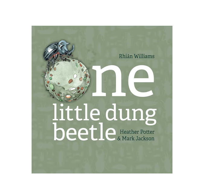 One Little Dung Beetle - by Rhian Williams