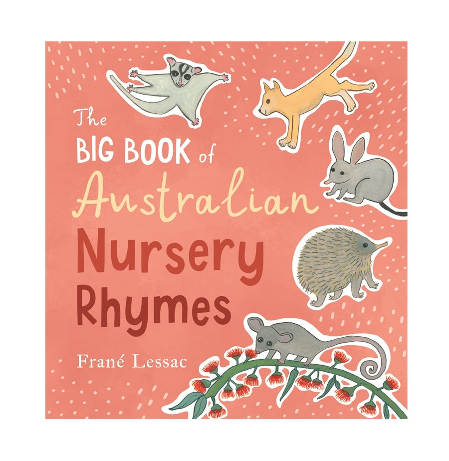 The Big Book of Australian Nursery Rhymes - Frane Lessac