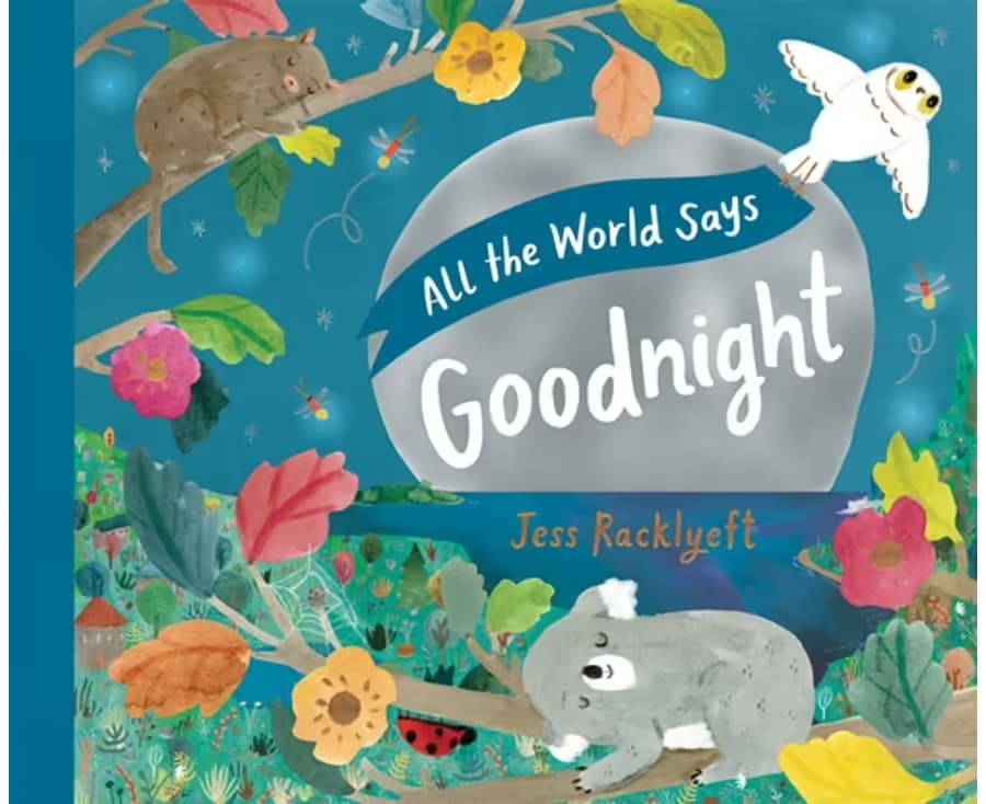 All The World Says Goodnight - Jess Racklyeft