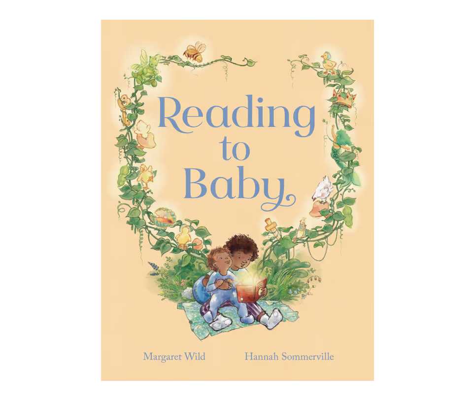 Reading To Baby - Margaret Wild and Hannah Sommerville