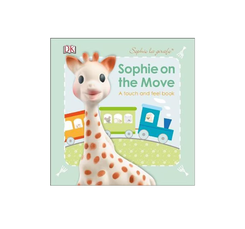 Sophie on the Move - A Touch and Feel Book