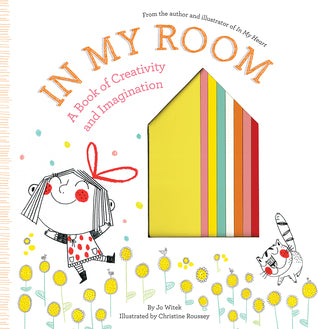 In My Room A Book of Creativity and Imagination HB