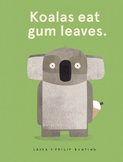 Koalas Eat Gum Leaves - Laura and Philip Bunting HB